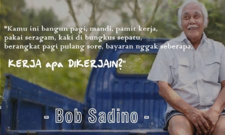 Motivasi Sukses Bob Sadino Paling Gila